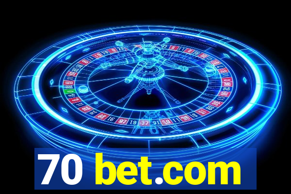 70 bet.com